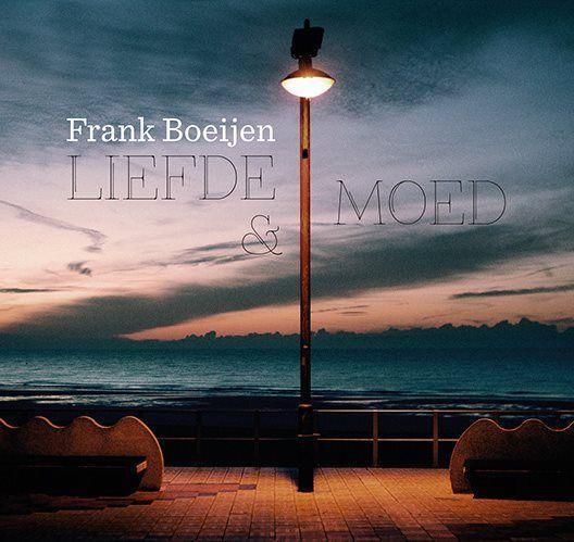 Coverafbeelding frank boeijen - liefde & moed