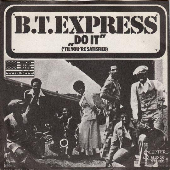 Coverafbeelding B.T.Express - Do It ('til You're Satisfied)