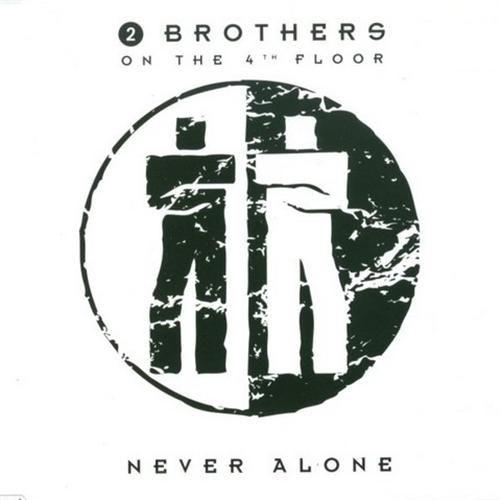 2 Brothers On The 4th Floor - Never Alone