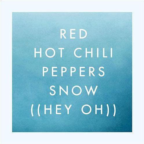 Coverafbeelding Red Hot Chili Peppers - Snow (Hey Oh)