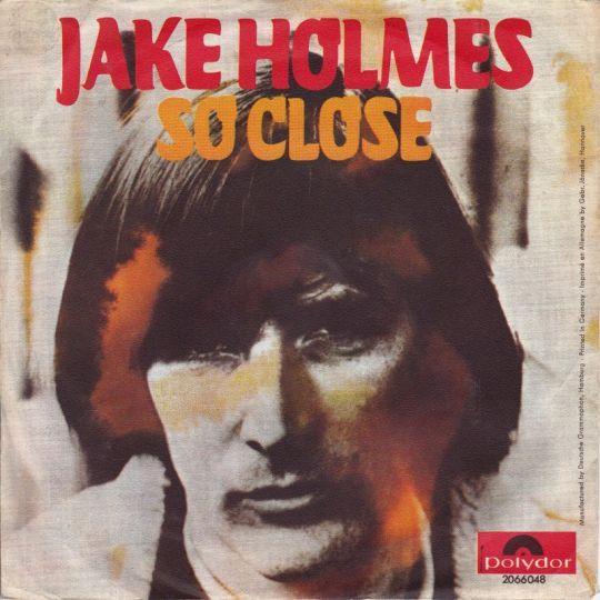 Jake Holmes - So Close