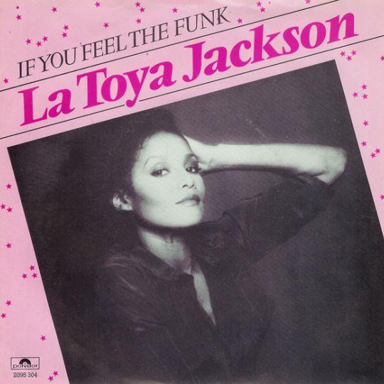 Coverafbeelding La Toya Jackson - If You Feel The Funk