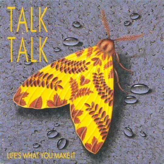 Coverafbeelding Life's What You Make It - Talk Talk
