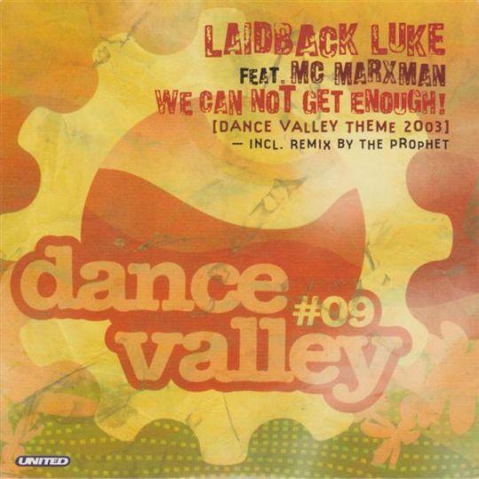 Coverafbeelding Laidback Luke feat. MC Marxman - We Can Not Get Enough! (Dance Valley Theme 2003)