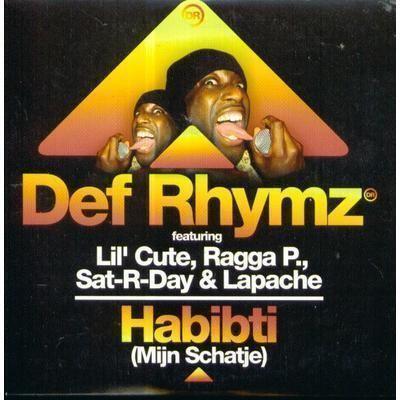 Coverafbeelding Habibti (Mijn Schatje) - Def Rhymz Featuring Lil' Cute, Ragga P., Sat-R-Day & Lapache