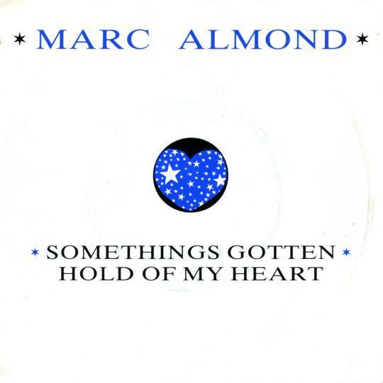 Coverafbeelding Marc Almond - Somethings Gotten Hold Of My Heart