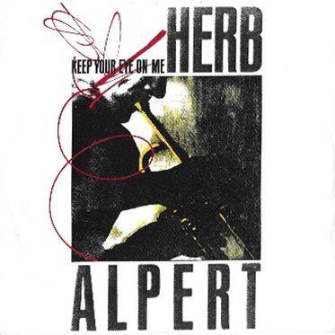 Coverafbeelding Herb Alpert - Keep Your Eye On Me