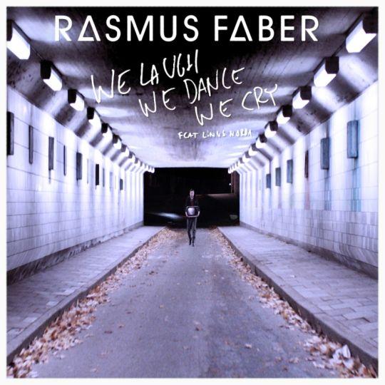 Coverafbeelding rasmus faber feat linus norda - we laugh we dance we cry