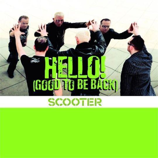 Coverafbeelding Hello! (Good To Be Back) - Scooter