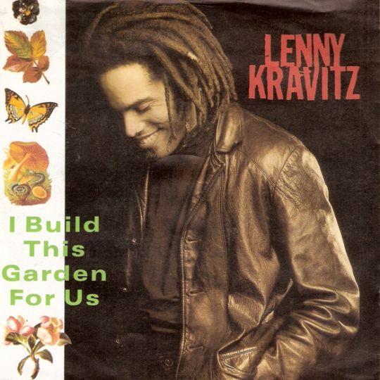 Coverafbeelding Lenny Kravitz - I Build This Garden For Us