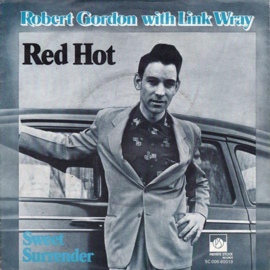 Coverafbeelding Red Hot - Robert Gordon With Link Wray