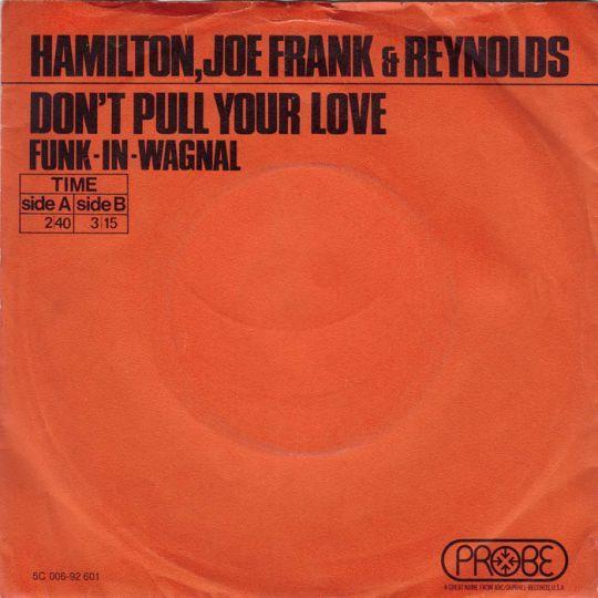 Coverafbeelding Hamilton, Joe Frank & Reynolds - Don't Pull Your Love