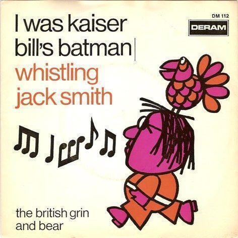 Coverafbeelding Whistling Jack Smith - I Was Kaiser Bill's Batman