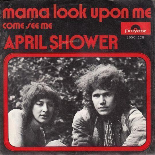 Coverafbeelding April Shower - Mama Look Upon Me