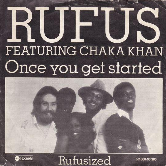 Coverafbeelding Once You Get Started - Rufus Featuring Chaka Khan