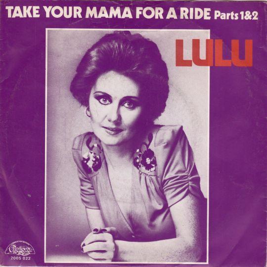 Coverafbeelding Take Your Mama For A Ride - Lulu