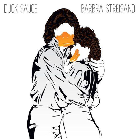 Coverafbeelding Duck Sauce - Barbra Streisand