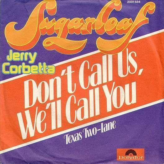 Coverafbeelding Sugarloaf & Jerry Corbetta - Don't Call Us, We'll Call You