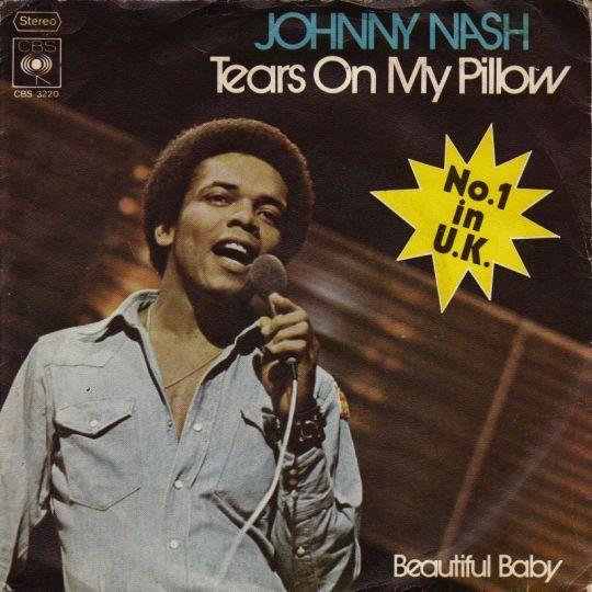 Coverafbeelding Johnny Nash - Tears On My Pillow