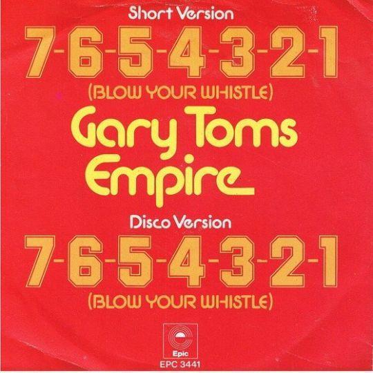 Coverafbeelding Gary Toms Empire - 7-6-5-4-3-2-1 (Blow Your Whistle)