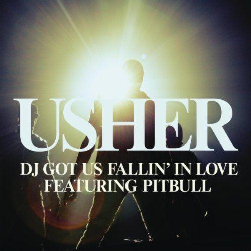 Coverafbeelding Usher featuring Pitbull - DJ got us fallin' in love
