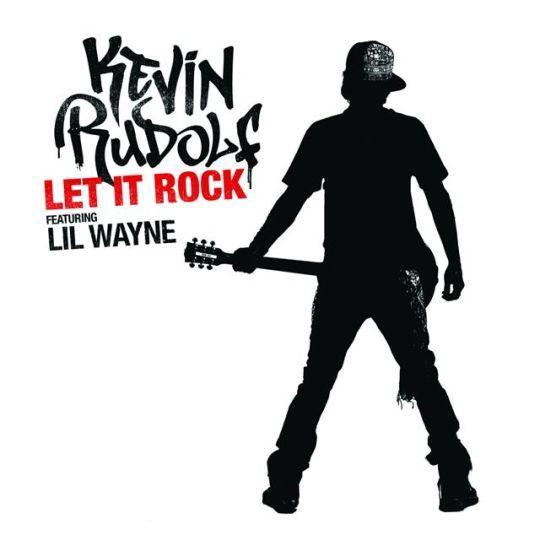 Coverafbeelding Let It Rock - Kevin Rudolf Featuring Lil Wayne
