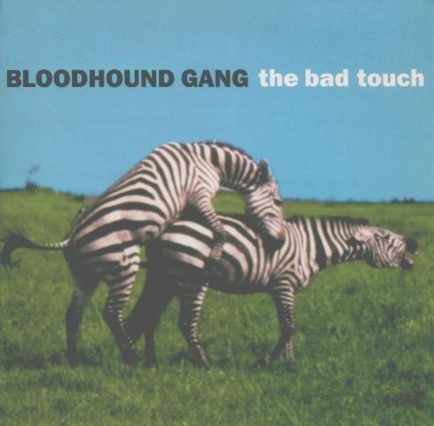Coverafbeelding The Bad Touch - Bloodhound Gang