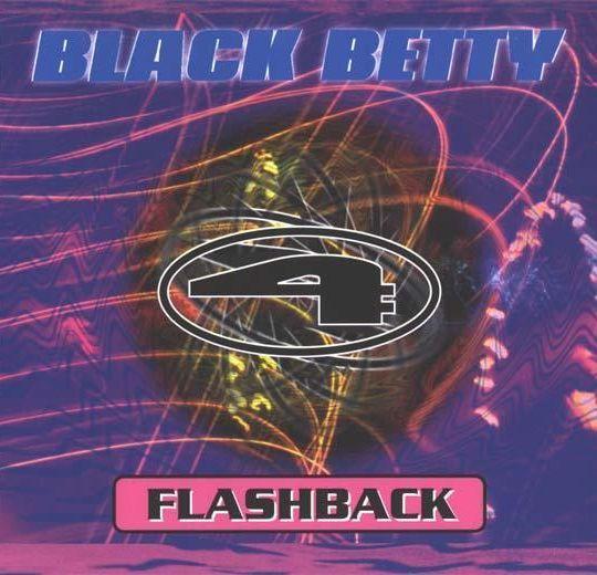 Flashback - Black Betty