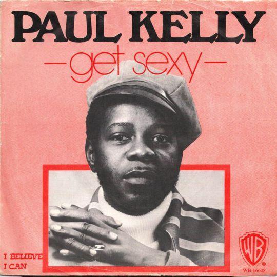 Coverafbeelding Paul Kelly - Get Sexy