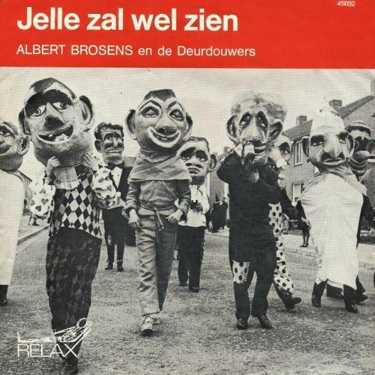 Coverafbeelding Albert Brosens en De Deurdouwers / Johnny Hoes / Karin Kent - Jelle Zal Wel Zien / W