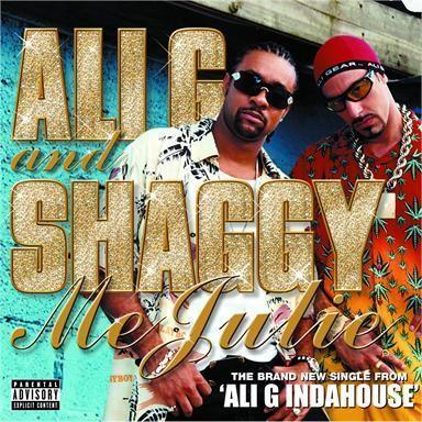 Ali G and Shaggy - Me Julie