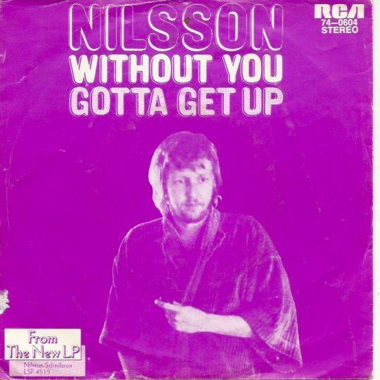 Coverafbeelding Nilsson ((USA)) - Without You/ Gotta Get Up