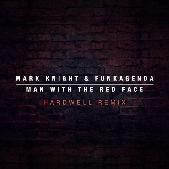 mark knight & funkagenda - man with the red face - hardwell remix