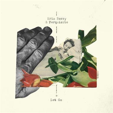 Coverafbeelding kris berry & perquisite - let go