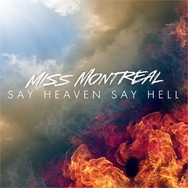 Coverafbeelding miss montreal - say heaven say hell