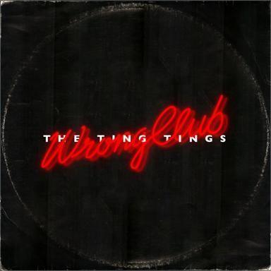 Coverafbeelding Wrong Club - The Ting Tings