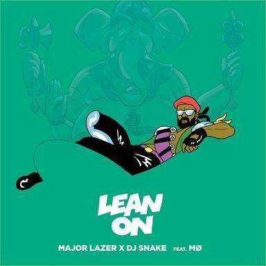 Coverafbeelding Lean On - Major Lazer X Dj Snake Feat. Mø