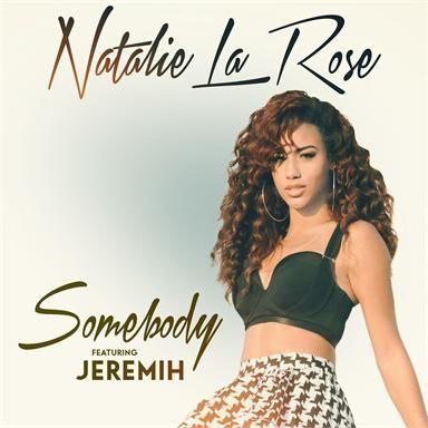 Natalie la Rose featuring Jeremih - Somebody