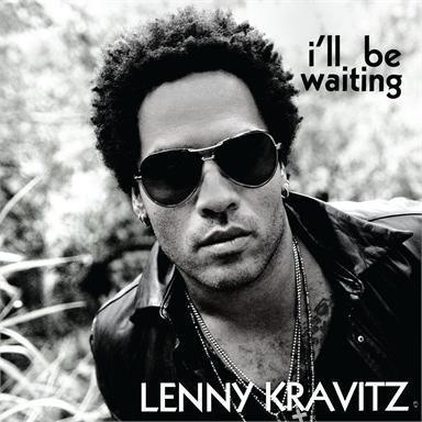 Coverafbeelding Lenny Kravitz - I'll be waiting