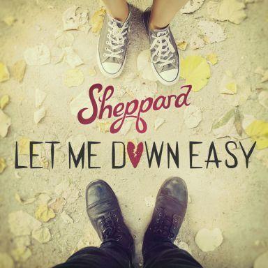 Coverafbeelding Let Me Down Easy - Sheppard