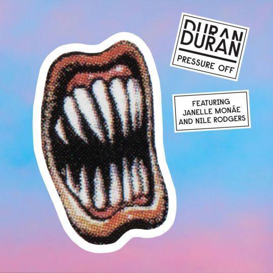 Coverafbeelding Duran Duran feat. Janelle Monáe & Nile Rodgers - Pressure off