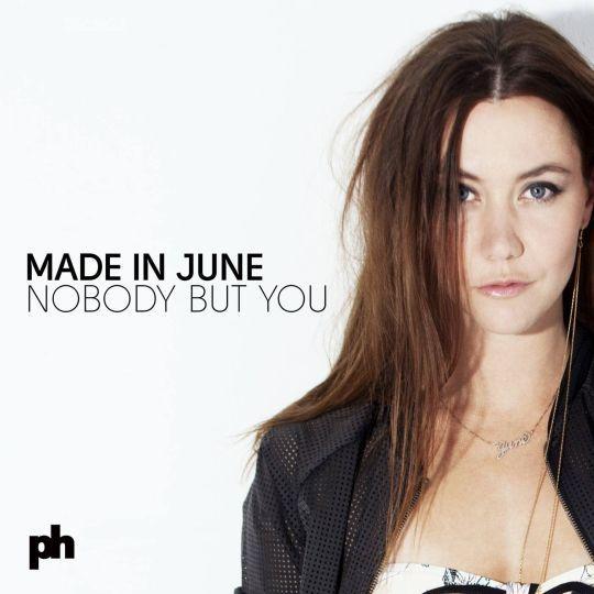 Coverafbeelding Nobody But You - Made In June
