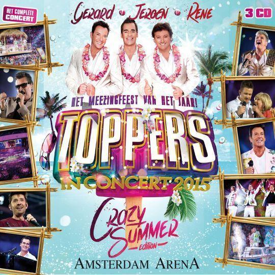 Coverafbeelding toppers - toppers in concert 2015 - crazy summer edition