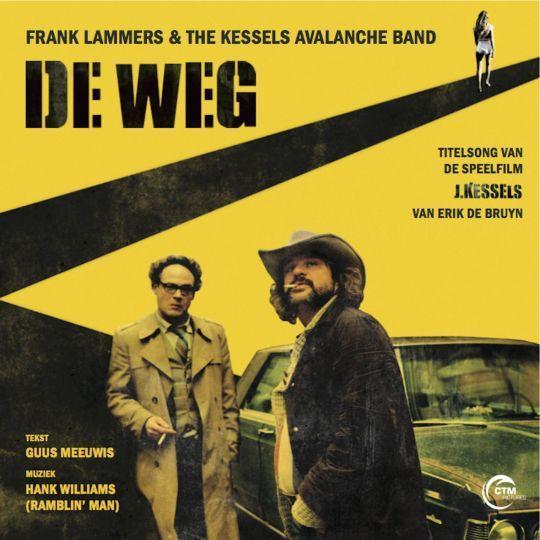 Coverafbeelding Frank Lammers & The Kessels Avalanche Band - De weg