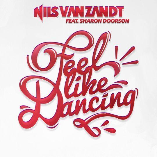 Coverafbeelding Nils Van Zandt feat. Sharon Doorson - Feel like dancing