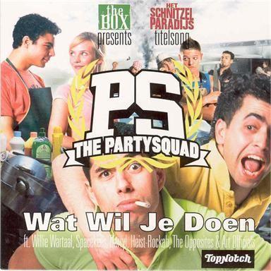 Coverafbeelding Wat Wil Je Doen - Titelsong Het Schnitzelparadijs - The Partysquad Ft. Willie Wartaal, Spacekees, Darryl, Heist-Rockah, The Opposites & Art Officials