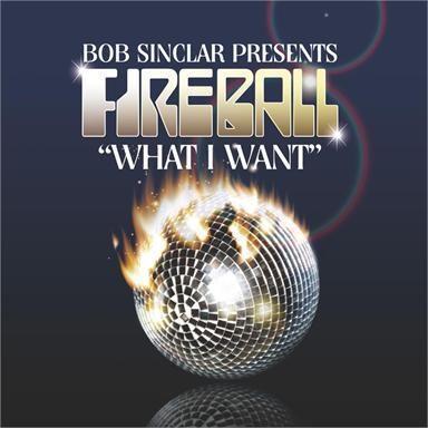 Coverafbeelding Bob Sinclar presents Fireball - What I Want