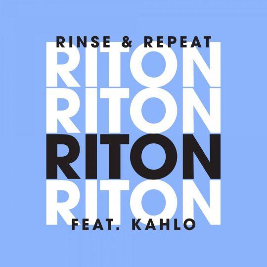 Coverafbeelding Riton feat. Kah-Lo - Rinse & repeat