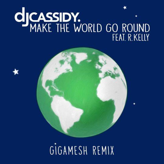 Coverafbeelding DJ Cassidy feat. R. Kelly - Make the world go round