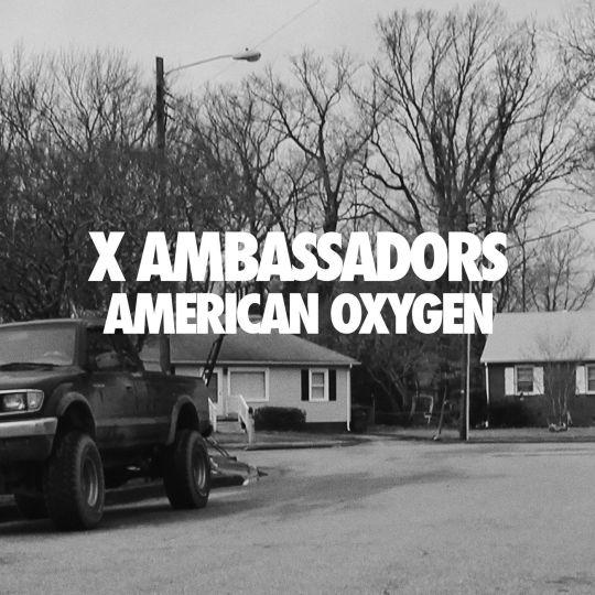 Coverafbeelding X Ambassadors - American oxygen